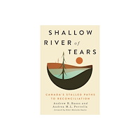 McGill-Queen's University Press Shallow River of Tears (häftad, eng)