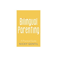 Troubador Publishing Bilingual Parenting (häftad, eng)