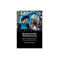 Cambridge University Press Revolutionary Shi'i Modernism in Iraq (häftad, eng)