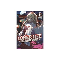 Seven Seas Entertainment, LLC Loner Life in Another World (Light Novel) Vol. 14 (häftad, eng)