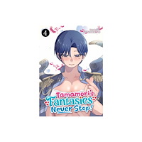 Seven Seas Entertainment, LLC Tamamori's Fantasies Never Stop! Vol. 4 (häftad, eng)