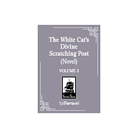 Seven Seas Entertainment, LLC The White Cat's Divine Scratching Post (Novel) Vol. 2 (häftad, eng)