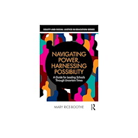 Taylor & francis ltd Navigating Power, Harnessing Possibility (häftad, eng)