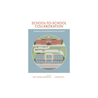 Emerald Publishing Limited School-to-School Collaboration (häftad, eng)