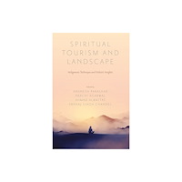 Emerald Publishing Limited Spiritual Tourism and Landscape (inbunden, eng)