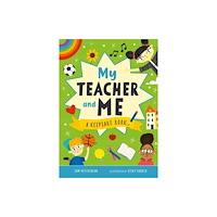 b small publishing limited My Teacher and Me (inbunden, eng)
