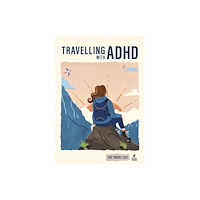 APA Publications Rough Guides Travel Edit: Travelling with ADHD (häftad, eng)