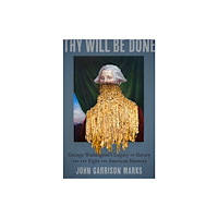The University of North Carolina Press Thy Will Be Done (inbunden, eng)