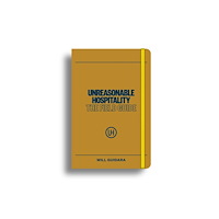 Ebury Publishing Unreasonable Hospitality: The Field Guide (häftad, eng)