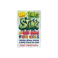 Ulysses Press Why Farts Stink and Other Gross Science for Kids (häftad, eng)