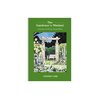 Random House USA Inc The Gardener's Mindset: A Gardening Book (inbunden, eng)