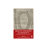 Taylor & francis ltd Beauty: The Body as Artefact (häftad, eng)