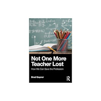 Taylor & francis ltd Not One More Teacher Lost (häftad, eng)