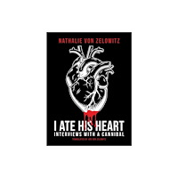 Feral House,U.S. I Ate His Heart (häftad, eng)