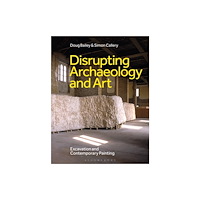 Bloomsbury Publishing PLC Disrupting Archaeology and Art (häftad, eng)