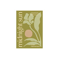 Quadrille Publishing Ltd Midnight Sun (inbunden, eng)