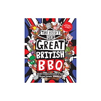 Quadrille Publishing Ltd The Beefy Boys' Great British BBQ (inbunden, eng)
