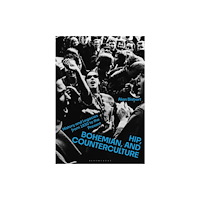 Bloomsbury Publishing PLC Hip, Bohemian, and Counterculture (inbunden, eng)