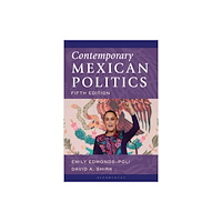 Bloomsbury Publishing PLC Contemporary Mexican Politics (häftad, eng)