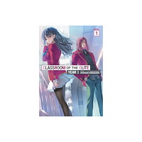 Seven Seas Entertainment, LLC Classroom of the Elite: Year 3 (Light Novel) Vol. 1 (häftad, eng)