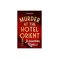 John Murray Press Murder at the Hotel Orient (inbunden, eng)