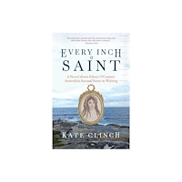 Monkfish Book Publishing Every Inch A Saint (häftad, eng)