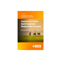 CABI Publishing Foundations of Animal Health Investment (häftad, eng)