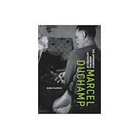 Mit press ltd The Apparently Marginal Activities of Marcel Duchamp (häftad, eng)