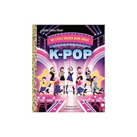 Random House USA Inc My Little Golden Book About KPop (inbunden, eng)
