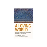 Liturgical Press A Loving World (häftad, eng)