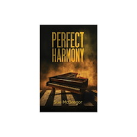 Austin Macauley Publishers Perfect Harmony (häftad, eng)