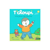 Nathan T'choupi : n'a plus de tetine (inbunden, fre)