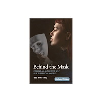 Austin Macauley Publishers Behind the Mask (häftad, eng)
