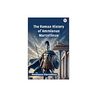 Double 9 Books LLP The Roman History Of Ammianus Marcellinus (Edition1) (häftad, eng)