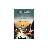 Double 9 Books LLP The Pioneers Or, The Sources of the SusquehannaA Descriptive Tale (Edition2024) (häftad, eng)