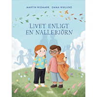 Martin Widmark Livet enligt en nallebjörn (inbunden)