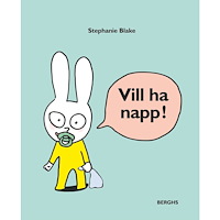 Stephanie Blake Vill ha napp! (inbunden)