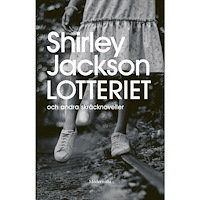 Shirley Jackson Lotteriet och andra skräcknoveller (inbunden)