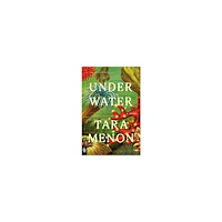 Tara Menon Under Water (häftad, eng)