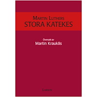 Martin Luther Martin Luthers stora katekes (häftad)