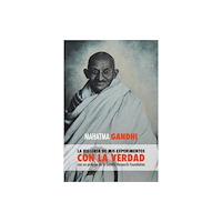 Discovery Publisher Mahatma Gandhi, la historia de mis experimentos con la Verdad (häftad, spa)