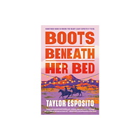 Taylor Esposito Boots Beneath Her Bed (häftad, eng)