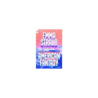 Emma Straub American Fantasy (häftad, eng)
