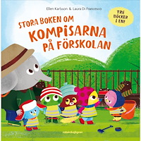 Ellen Karlsson Stora boken om kompisarna på förskolan (inbunden)
