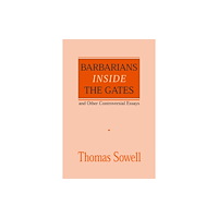 Hoover Institution Press,U.S. Barbarians inside the Gates and Other Controversial Essays (häftad, eng)