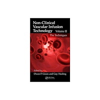 Taylor & francis inc Non-Clinical Vascular Infusion Technology, Volume II (inbunden, eng)