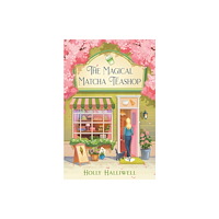 HarperCollins Publishers The Magical Matcha Teashop (häftad, eng)