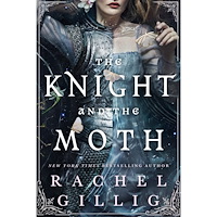 Rachel Gillig The Knight and the Moth (pocket, eng)