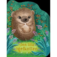 Rosalee Wren Den lilla igelkotten (bok, board book)