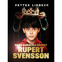 Petter Lidbeck Hans kungliga höghet Rupert Svensson (inbunden)